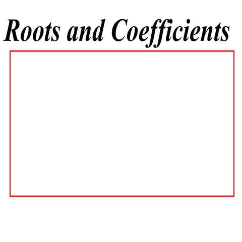 X2 t02 03 roots & coefficients (2012)