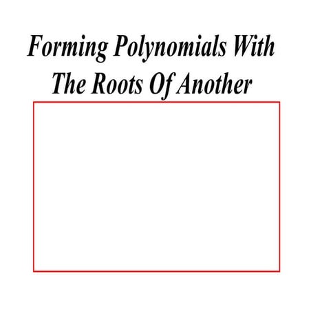 X2 t02 04 forming polynomials (2013)