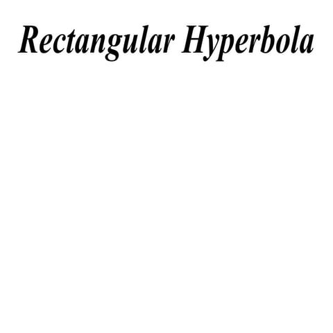 X2 T03 05 rectangular hyperbola (2011)