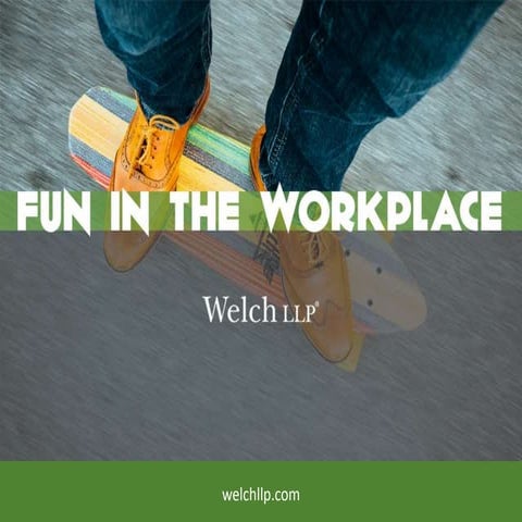 Fun in the Workplace