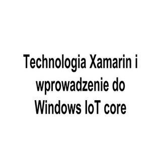 Technologia Xamarin i wprowadzenie ...