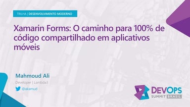 Xamarin Forms: O caminho para 100% de código compartilhado em aplicativos móveis