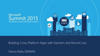 C# everywhere - Building Cross-Platform Apps with Xamarin and MvvmCross