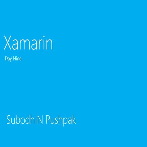 Xamarin day9 - Advance Xamarin Forms