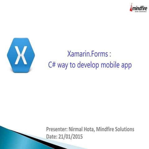 Intro to Xamarin.Forms : A C# way to develop mobile app