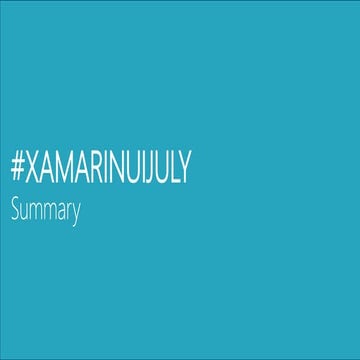 #XamarinUIJuly Summary