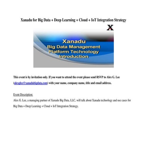 Xanadu for Big Data + Deep Learning + Cloud + IoT Integration Strategy