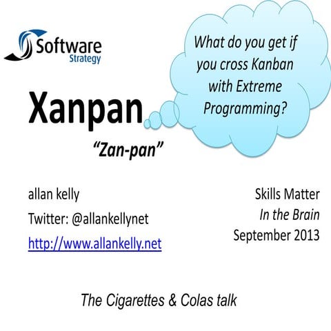 Xanpan - what do you get if you cross XP and Kanban?