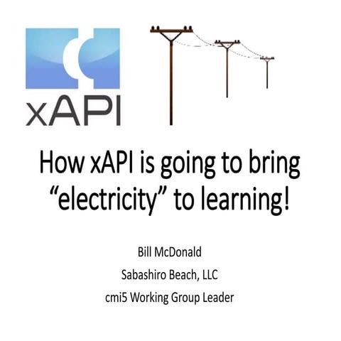 How xAPI is going to bring "electricity" to learning !