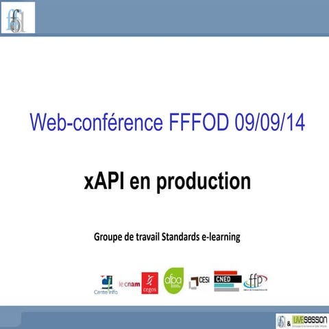 xAPI (Tin can) : 2 cas d'utilisation en formation - Webinar du 9 sept 2014