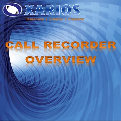 Xarios Call Recorder Overview   2010