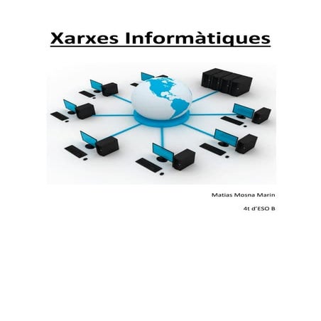 treball de xarxes informàtiques: Xarxes Matias.pdf