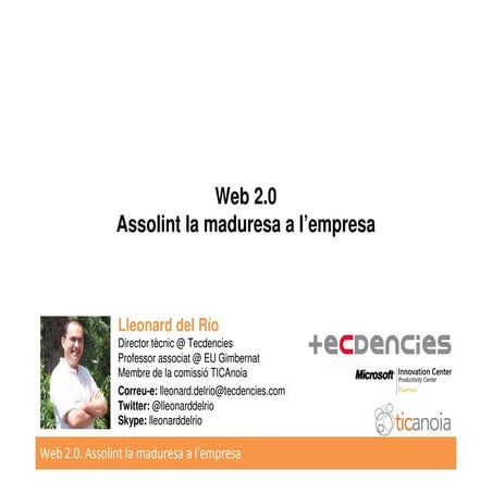 Web 2.0 - Assolint la maduresa de l'empresa