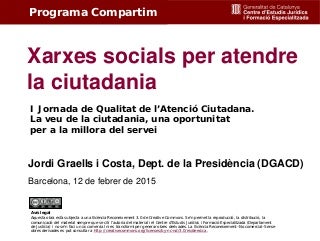 Xarxes socials per atendre la ciutadania. Jordi Graells
