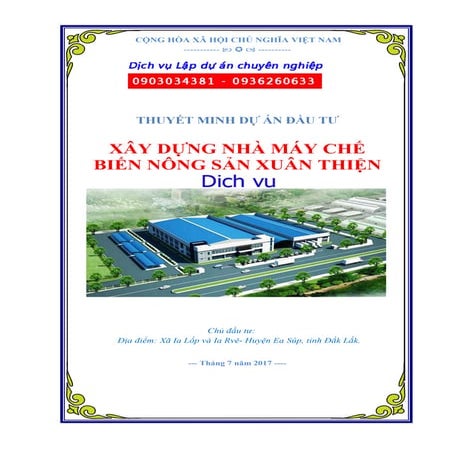 Thuyết minh dự án Xây dựng nhà máy chế biến nông sản Xuân Thiện tỉnh Đăk Lăk ...