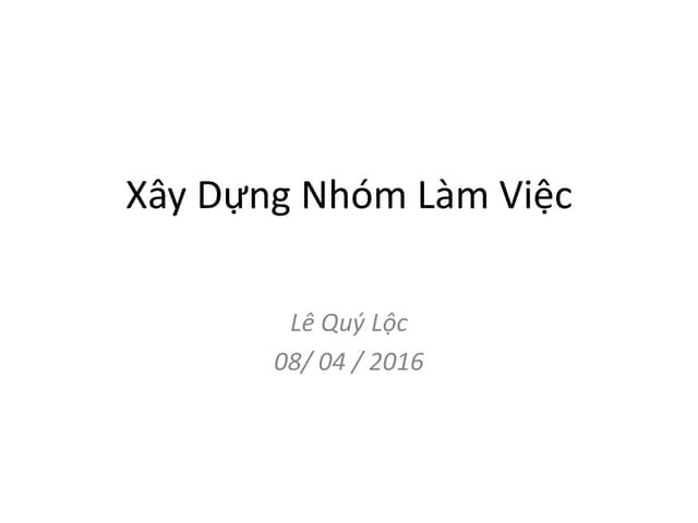 [DevDay 2016] How to build a working group? Speaker: Loc Le – Lecturer at DUT...