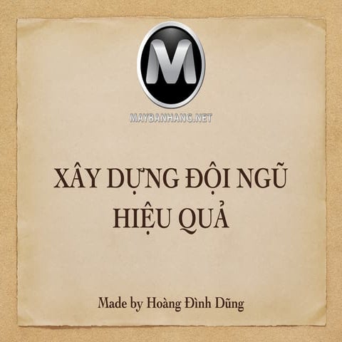 Xây dựng đội ngũ hiệu quả