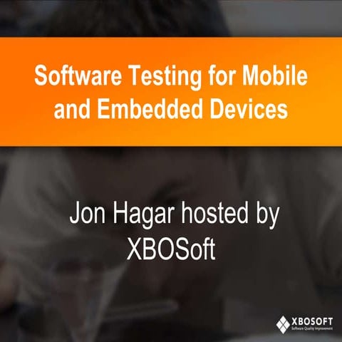 Software Testing Attacks for Mobile and Embedded Devices