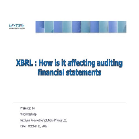 XBRL : how is it affecting auditing financial statements?