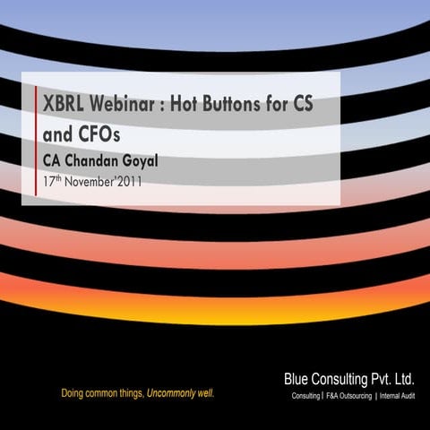 XBRL Hot Buttons for CS & CFO's (17th Nov'11)