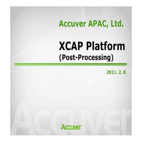 Xcap post processing tool