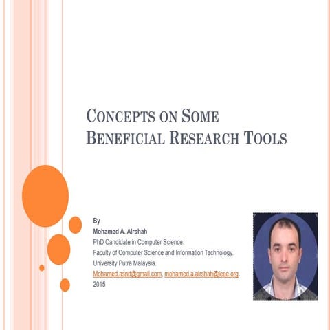 Concepts on some benificial research tools