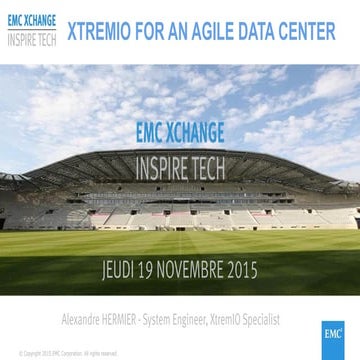 Performance & agilité les atouts du datacenter électronique selon XtremIO