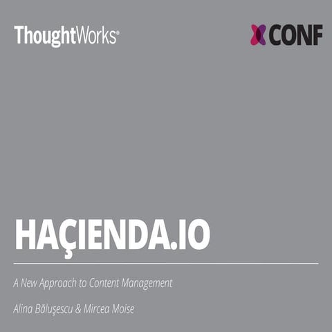Hacienda.io - A New Approach to Content Management