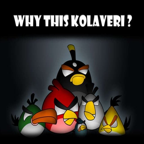 Why This Kolaveri