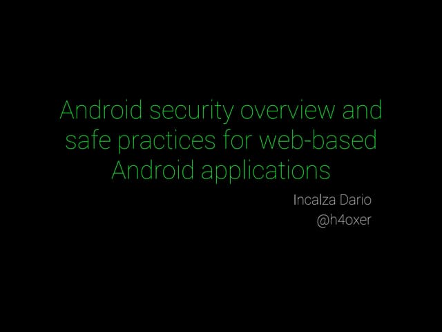 Android Security Overview and Safe Practices for Web-Based Android Applications