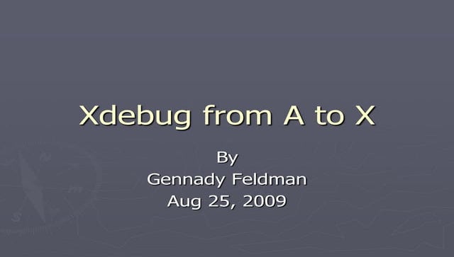 Xdebug from a to x