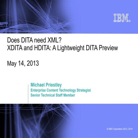 Does DITA need XML? Lightweight DITA and HTML5