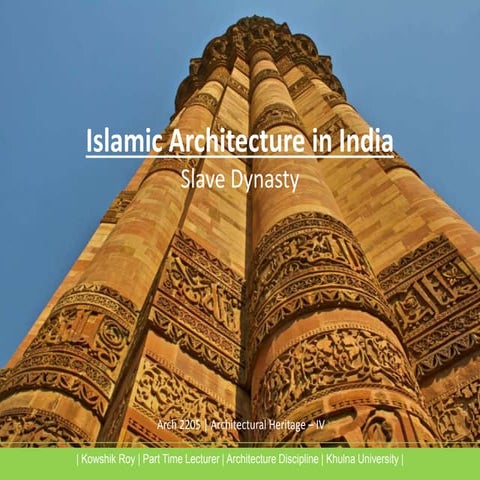 Lecture 03:Islamic Architecture in India_Slave Dynasty