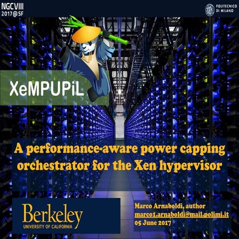 XeMPUPiL: Towards Performance-aware Power Capping Orchestrator for the Xen Hy...