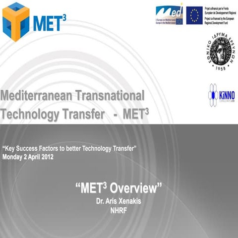 MET3 Overview- Key Success Factors to better Technology Transfer