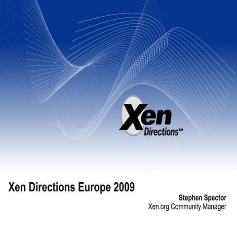 Xen Directions Intro Slides