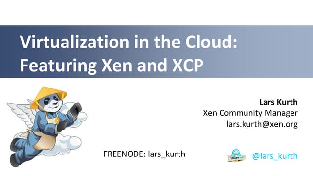 Scale11x : Virtualization with Xen ...