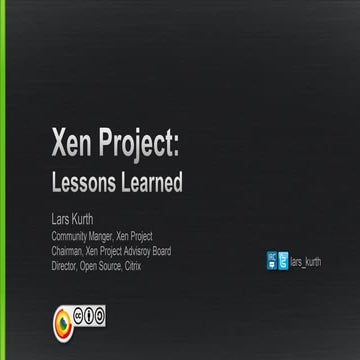 LinuxCon NA: Xen Project, Lessons Learned