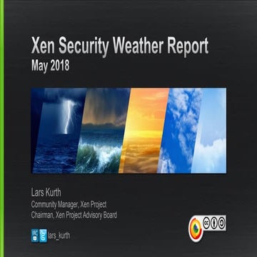 Platform Security Summit 18: Xen Security Weather Report 2018 | PPT