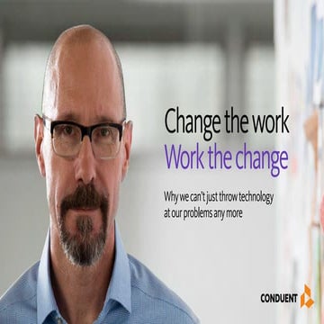 Change the work. Work the change.