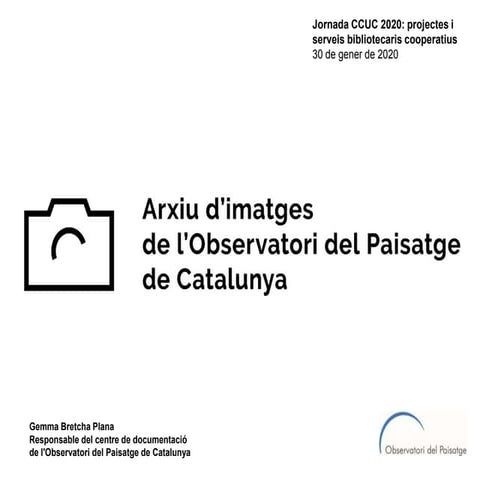 L'Arxiu d'Imatges de l'Observatori del Paisatge de Catalunya | PPT