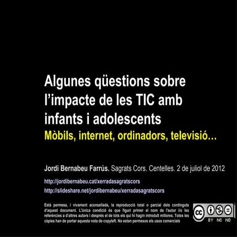 Algunes qüestions sobre l'impacte de les TIC amb infants i adolescents