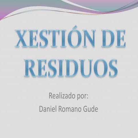 Xestión de residuos Daniel Romano Gude