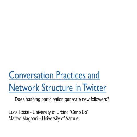 Conversation Practices and Network Structure in Twitter