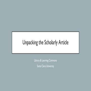 Unpacking the Scholarly Article.pptx