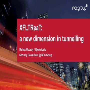 XFLTReaT: A New Dimension in Tunneling (Shakacon 2017)