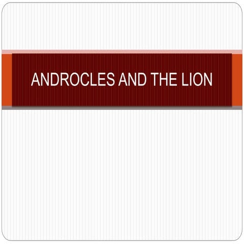 Androcles and the lion