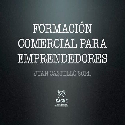 Formación para Emprendedores. SACME 2014 rev mayo