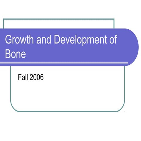 growthand developmentofbone