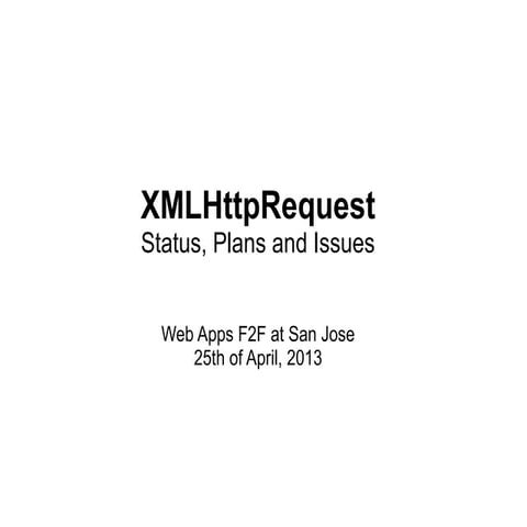 XHR Web APps F2F at San Jose